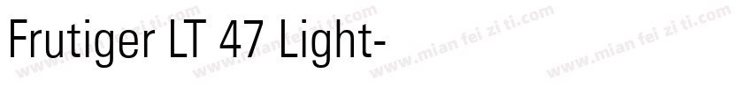Frutiger LT 47 Light字体转换